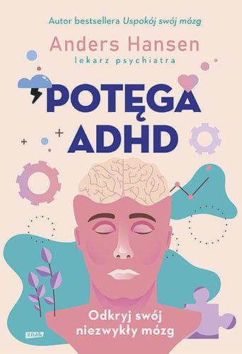 Potęga ADHD - Andres Hansen | okładka