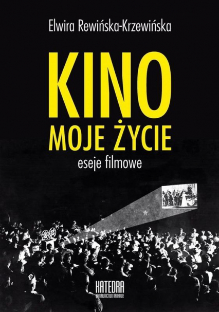 Kino, moje życie - Elwira Rewińska-Krzewińska | okładka