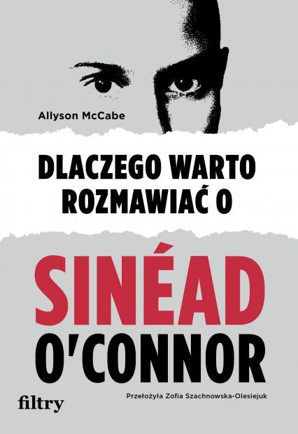 Dlaczego warto rozmawiać o Sinéad O'Connor -  | okładka