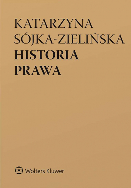 Historia prawa wyd. 2022 - Katarzyna Sójka-Zielińska | okładka