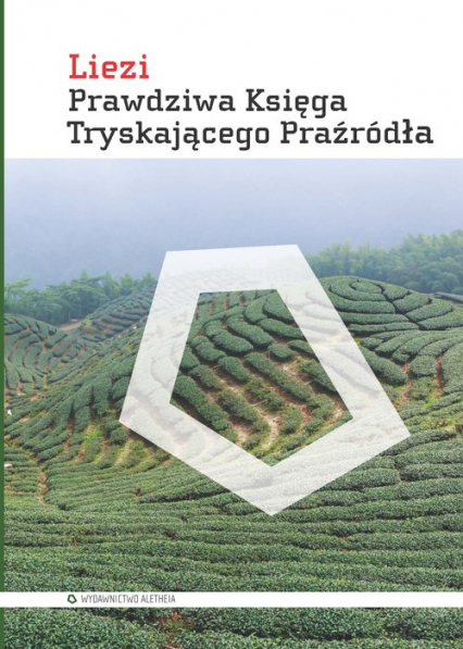 Prawdziwa Księga Tryskającego Praźródła - Liezi | okładka