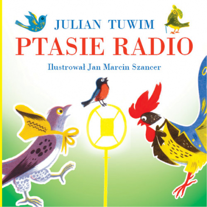 Ptasie radio - Julian  Tuwim | okładka