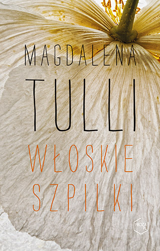 Włoskie szpilki - Magdalena Tulli | okładka