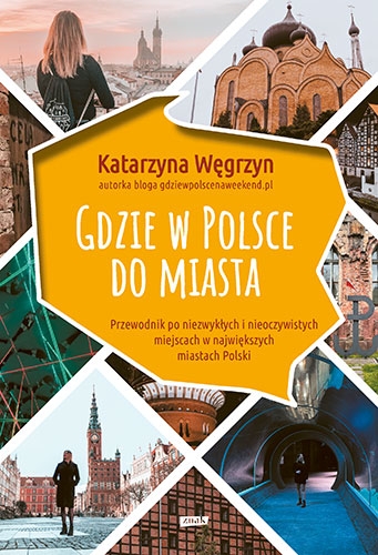 Gdzie w Polsce do miasta
 - Węgrzyn Katarzyna | okładka