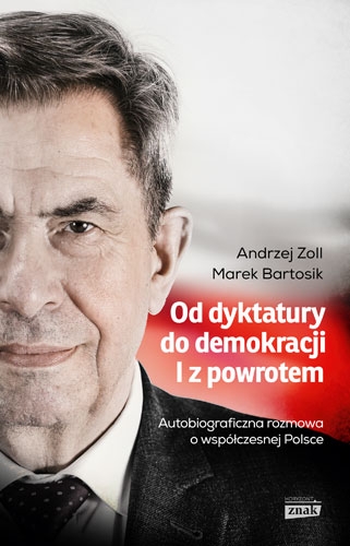 Od dyktatury do demokracji i z powrotem - Bartosik Marek, Zoll Andrzej | okładka
