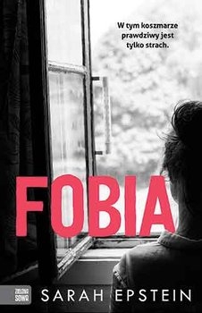 Fobia - Sarah  Epstein | okładka