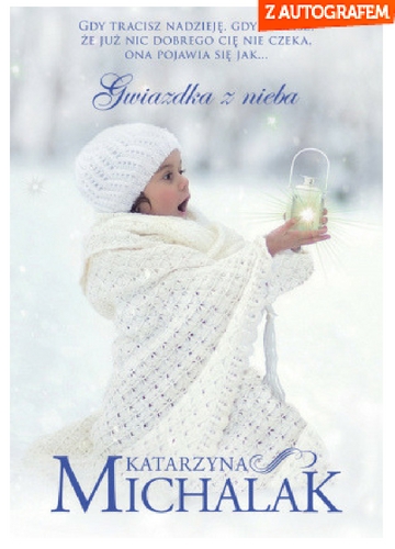 Gwiazdka z nieba - Katarzyna Michalak | okładka
