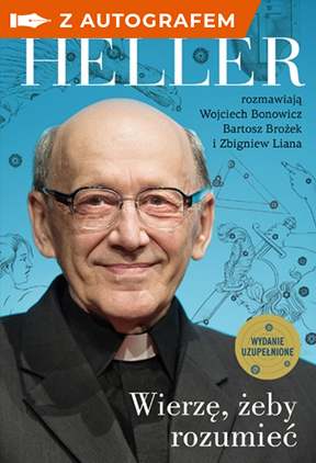 Wierzę, żeby rozumieć (2021) z autografem - Michał Heller, Wojciech Bonowicz, Bartosz Brożek, Zbigniew Liana | okładka