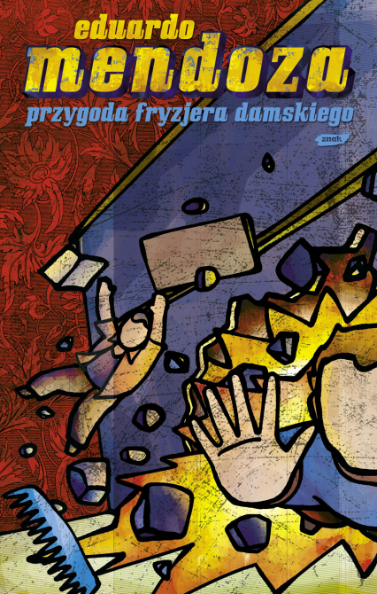 Przygoda fryzjera damskiego - Eduardo Mendoza | okładka