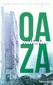 Oaza - Adrian Gołębiewski | okładka