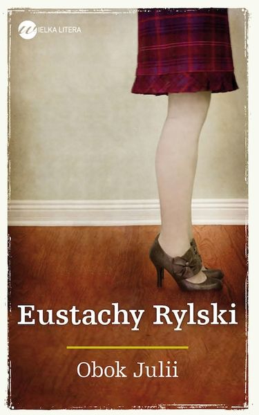 Obok Julii - Eustachy Rylski | okładka