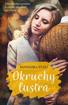 Okruchy lustra - Agnieszka Pyzel | okładka