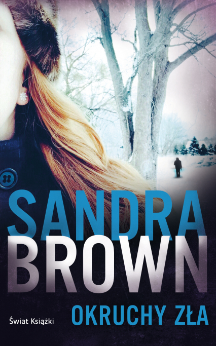 Okruchy zła - Sandra Brown | okładka
