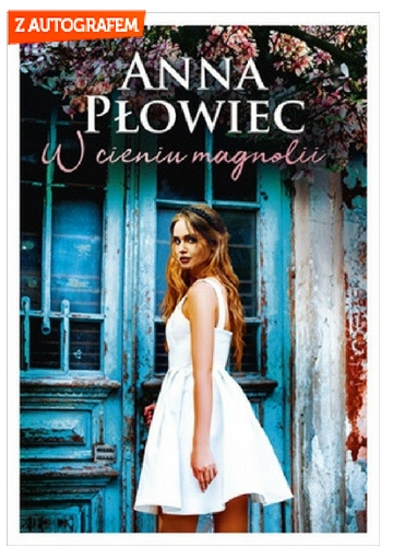 W cieniu magnolii - Anna Płowiec | okładka