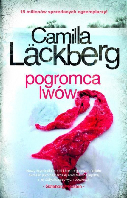 Pogromca lwów - Camilla  Läckberg | okładka