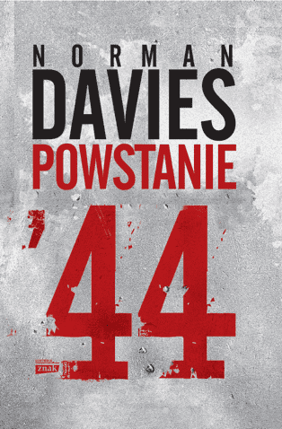 Powstanie 44 (wydanie 2022) - Norman Davies | okładka