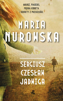 Sergiusz, Czesław, Jadwiga - Maria Nurowska  | okładka