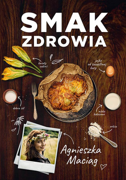 Smak zdrowia - Agnieszka Maciąg | okładka