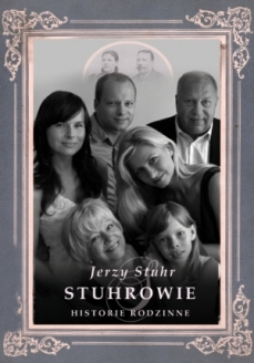 Stuhrowie. Historie rodzinne - Jerzy Stuhr | okładka
