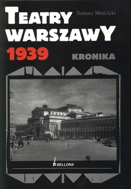 Teatry warszawy 1939 - Tomasz Mościcki | okładka