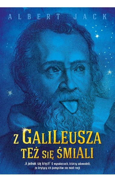 Z Galileusza też się śmiali - Albert Jack | okładka