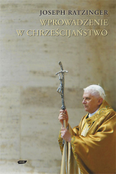 Wprowadzenie w chrześcijaństwo - kard. Joseph Ratzinger  | mała okładka