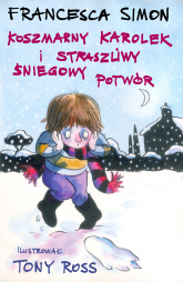 Koszmarny Karolek i Straszliwy Śniegowy Potwór - Francesca Simon  | mała okładka