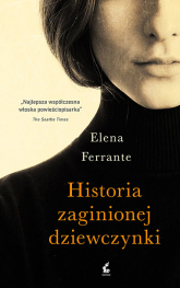 Historia zaginionej dziewczynki - Elena Ferrante | mała okładka