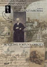 Burzliwe fortuny obroty - Antoni Szymborski  | mała okładka