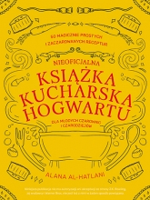 Nieoficjalna książka kucharska Hogwartu dla młodych czarownic i czarodziejów
 - Al-Hatlani Alana | mała okładka