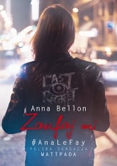 Zaufaj mi. The Last Regret 3 - Anna Bellon | mała okładka