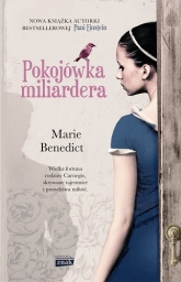 Pokojówka miliardera - Marie Benedict | mała okładka