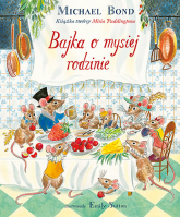 Bajka o mysiej rodzinie - Michael Bond | mała okładka