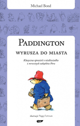 Paddington wyrusza do miasta - Michael Bond | mała okładka