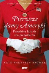 Pierwsze damy Ameryki - Kate Andersen Brower | mała okładka
