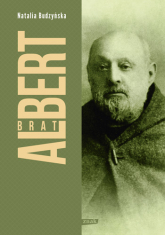 Brat Albert. Biografia - Natalia Budzyńska | mała okładka
