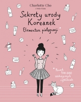 Sekrety urody Koreanek. Elementarz pielęgnacji [wydanie 2020] - Charlotte Cho | mała okładka