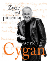 Życie jest piosenką - Jacek Cygan | mała okładka