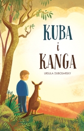 Kuba i Kanga - Ursula Dubosarsky | mała okładka