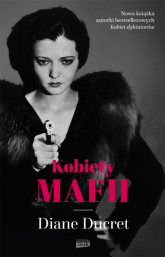 Kobiety mafii - Diane Ducret | mała okładka