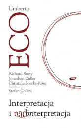 Interpretacja i nadinterpretacja - Umberto Eco, Richard Rorty, Jonathan ... | mała okładka