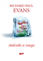 Stokrotki w śniegu - Richard Paul Evans | mała okładka