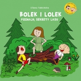 Bolek i Lolek poznają sekrety lasu - Fabisińska Liliana | mała okładka