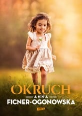 Okruch - Anna Ficner-Ogonowska | mała okładka