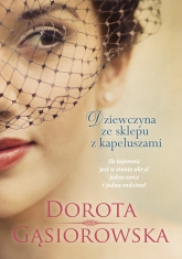 Dziewczyna ze sklepu z kapeluszami - Dorota Gąsiorowska  | mała okładka
