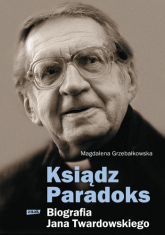 Ksiądz Paradoks. Biografia Jana Twardowskiego - Magdalena Grzebałkowska | mała okładka