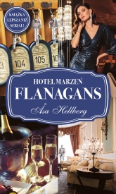 Hotel marzeń Flanagans - Asa Hellberg | mała okładka