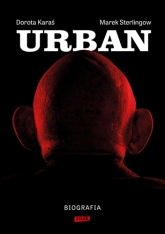 Urban. Biografia - Karaś Dorota, Sterlingow Marek | mała okładka