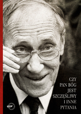 Czy Pan Bóg jest szczęśliwy i inne pytania - Leszek Kołakowski | mała okładka