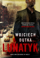 Lunatyk - Wojciech Dutka | mała okładka